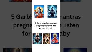 5 Garbhsanskar mantras pregnant women listen for healthy baby [upl. by Rebe]