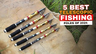 The Best Telescopic Fishing Poles of 2024 Our Top 5 Picks [upl. by Tobe456]