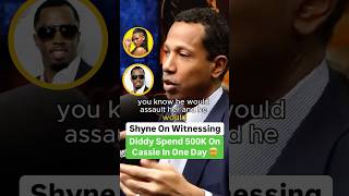 Shyne On Witnessing Diddy Spend 500K On Cassie In One Day 🤯 [upl. by Nnahtebazile]