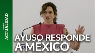 Ayuso responde a México [upl. by Anahpos]