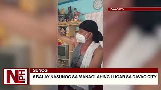 6 BALAY NASUNOG SA MANAGLAHING LUGAR SA DAVAO CITY [upl. by Felipe]