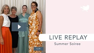 Summer Soiree  Live Replay [upl. by Yauq589]