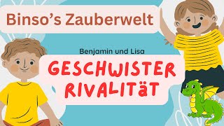 Binsos Zauberwelt Geschwisterrivalität  Geschichten zum Lernen geschichtenerzählen [upl. by Edmonda477]