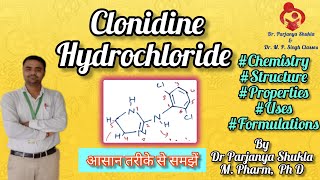 Clonidine Hydrochloride Antihypertensive Agents  Pharmaceutical Chemistry  D Pharm  ER 2020 [upl. by Ecertak591]