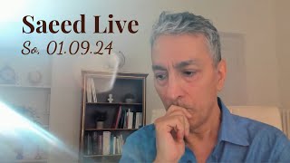 Saeed Live  010924 [upl. by Hama]