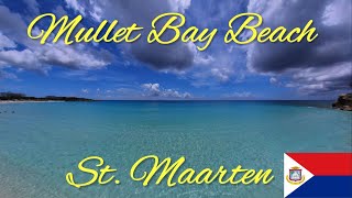 The Best Beach in St Maarten  Mullet Bay Beach [upl. by Adriano]