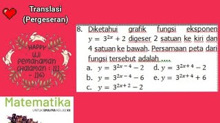 8 Diketahui grafik fungsi eksponen y 32x2 digeser 2 satuan ke kiri dan 4 satuan ke bawah Persam [upl. by Mcripley]