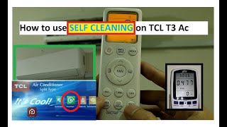 How to use Auto Clean Feature in TCL T3 AC  TCL Self Cleaning Process Review [upl. by Kathie]