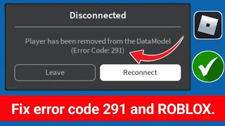 How to Fix Error Code 291 on Roblox 2024 [upl. by Ikairik443]