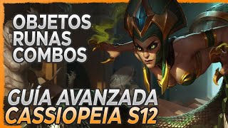 🔰 ¡GUÍA AVANZADA DE CASSIOPEIA EN LA S12 MID Y TOP 🔰 COMBOS RUNAS OBJETOS COUNTERS [upl. by Nesnej]