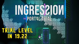 Ingression The Portal Trial  Trial Level in 1922 [upl. by Kenzie]