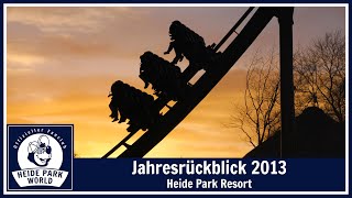 Heide Park Resort  Jahresrückblick 2013 [upl. by Woehick]