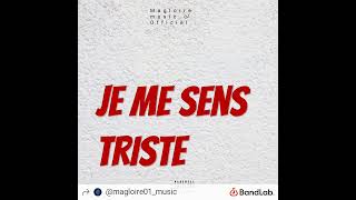 Magloire music 🎶 Officiel je me sens triste [upl. by Catherina]