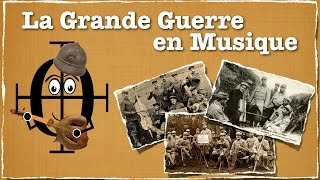 La GRANDE GUERRE en MUSIQUE [upl. by Noemi]