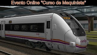 Evento de simulación ferroviaria online  quotCurso de maquinistaquot by TreneroAlpha90  OpenRails [upl. by Cr465]