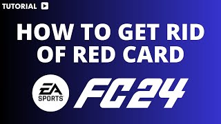 How to get rid of red card FC 24 [upl. by Darrell]