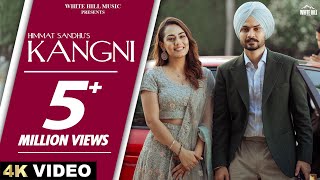 HIMMAT SANDHU  KANGNI Official Video SWEETAJ BRAR  MANDEEP MAAVI  New Punjabi Songs [upl. by Eidson659]