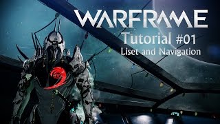 Warframe Tutorial 01  Liset and Navigation [upl. by Beal]