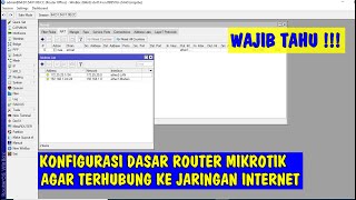 Konfigurasi Dasar Router Mikrotik agar terhubung ke Jaringan Internet [upl. by Sirc240]