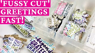 Cardmaking Hack Make Hundreds of Fussy Cut Greetings FAST [upl. by Aggri]