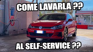 COME LAVARE LAUTO AL SELF SERVICE IN MODO SEMPLICE ED EFFICACE [upl. by Kaete310]