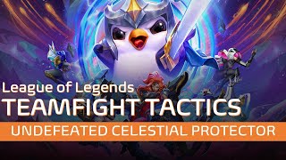 Teamfight Tactics  Undefeated Celestial Protector No Commentary [upl. by Elleivap38]