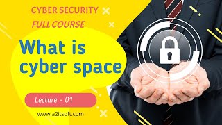 Lecture 1 What is Cyber Space  Cyber security Course in Hindi [upl. by Itirp959]