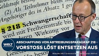 ABTREIBUNGSPARAGRAF 218 Gesetzesvorstoß der RestAmpel zum Schwangerschaftsabbruch empört Union [upl. by Ecyaj]