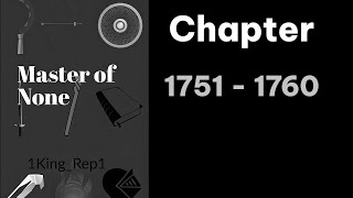 Master Of None Audiobook Chapter 1751  1760 [upl. by Cazzie347]