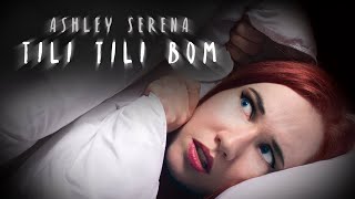 Tili Tili Bom English  Ashley Serena [upl. by Capp]