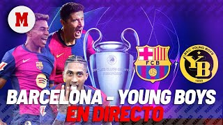 EN DIRECTO  FC Barcelona  Young Boys y resto jornada Champions en directo [upl. by Dulcia721]