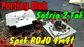 PORTING BLOK SATRIA 2 TAK SPEK B0D0 4M4T [upl. by Thordia]