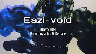 Eazi void [upl. by Rbma146]