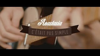 Anastasia  Cétait pas simple Clip Officiel [upl. by Notlrahc]