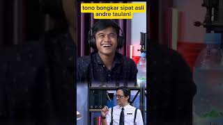 TONO BONGKAR SIPAT ANDRE TAULANI DI SINItono asisten pripadi andre trending podcast sorts [upl. by Oriana]