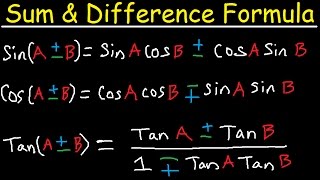 Sum and Difference Identities amp Formulas  Sine Cosine Tangent  Degrees amp Radians Trigonometry [upl. by Calhoun]