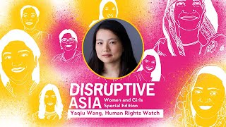 ‘Disruptive Asia’ Women and Girls Special Edition Yaqiu Wang [upl. by Ahsurej]