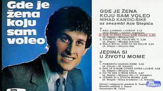 Nihad Kantic Sike  Gde je zena koju sm voleo  Audio 1982  CEO ALBUM [upl. by Klarrisa]