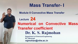 Lecture 24 Numerical on Mass Transfer Coefficient Sherwood Number [upl. by Gladi]