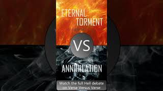 Annihilationism vs ECT Hell Debate On Material Ontology [upl. by Inavoig]