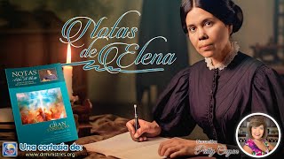 Notas de Elena  06 de Junio del 2024  El espiritismo en los últimos días Segunda parte [upl. by Rotce]