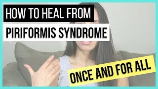 How to Heal From Piriformis Syndrome As Quickly As Possible  Real Story [upl. by Wilmar670]