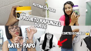 PROJETO RAPUNZEL DIA 16  CORTEI O MEU CABELO  Danii Veiroli [upl. by Ttegirb]