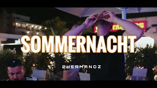 2Hermanoz  Sommernacht [upl. by Naibaf]