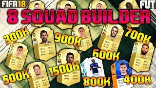 FIFA 18 SQUAD BUILDER 300K 400K 500K 600K 700K 800K 900K 1500K FUT CHAMPIONS TEAM [upl. by Panchito]