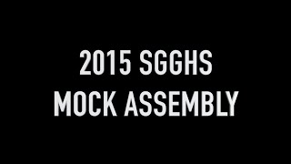 2015 SGGHS Mock Assembly [upl. by Franchot]