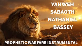 YAHWEH SABAOTH  NATHANIEL BASSEY  HALLELUJAH CHALLENGE  PROPHETIC WARFARE INSTRUMENTAL 1 HOUR [upl. by Noevad]