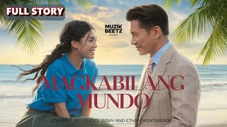 Magkabilang Mundo  Full Tagalog Love Story  Muzik Beetz Story [upl. by Bevers]