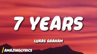 Lukas Graham  7 Years Lyrics [upl. by Cony]