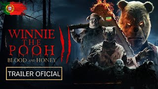 Winnie the Pooh Blood and Honey 2  Trailer Legendado PT  Filme 2024 [upl. by Ahtimat]